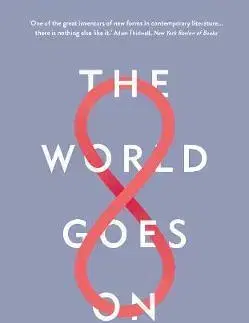 Cudzojazyčná literatúra The World Goes On - László Krasznahorkai