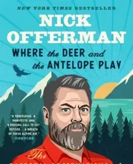 Humor a satira Where the Deer and the Antelope Play - Nick Offerman