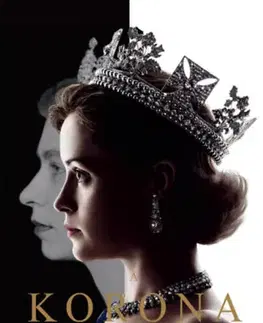 Osobnosti A Korona - The Crown - Királynő születik 1947-1955 - Robert Lacey