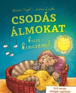 Rozprávky Csodás álmokat, kicsi kincsem! - Kirsten Vogel