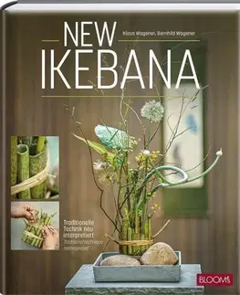 Ručné práce - ostatné Nová ikebana - Klaus Wagener,Bernhild Wagener