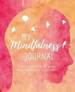 Zdravie, životný štýl - ostatné My Mindfulness Journal - Anna Black,Amy-Louise Evans