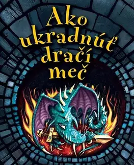 Dobrodružstvo, napätie, western Ako ukradnúť dračí meč - Cressida Cowell