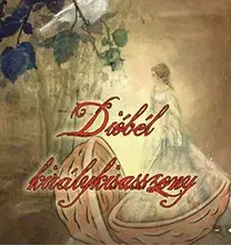 Rozprávky Dióbél királykisasszony - Ferenc Móra