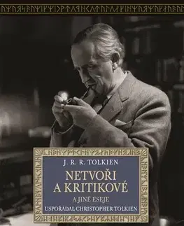Sociológia, etnológia Netvoři a kritikové - John Ronald Reuel Tolkien