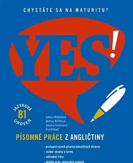 Jazykové maturity Písomné práce z angličtiny (B1) - Ľubica Babošová,Andrea Billíková,Zdenka Cvíčelová,Eva Dobiaš