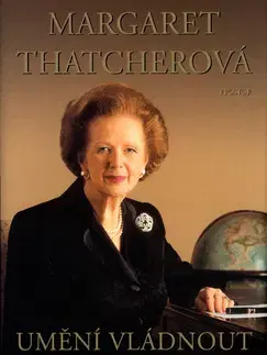 Politológia Umění vládnout - Margaret Thatcherová