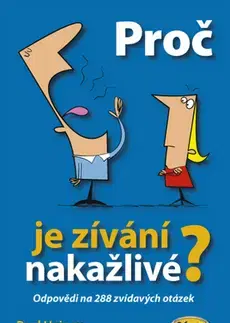 Humor a satira Proč je zívání nakažlivé? - Heiney Paul