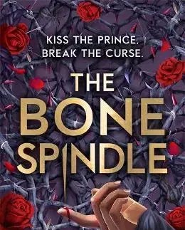 Fantasy, upíri The Bone Spindle - Leslie Vedder
