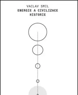 Prírodné vedy - ostatné Energie a civilizace - Václav,Pavel Kaas