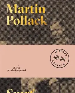 Fejtóny, rozhovory, reportáže Smrť v bunkri, 2. vydanie - Martin Pollack,Michal Hvorecký