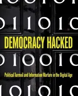 Politológia Democracy Hacked - Martin Moore