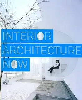Cudzojazyčná literatúra Interior Architecture Now - Jennifer Hudson