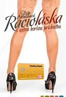 Romantická beletria Racioláska s extra horkou príchuťou - Silvia Antalíková