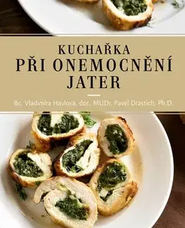 Kuchárky - ostatné Kuchařka při onemocnění jater, 6. vydání - Pavel Drastich,Vladimíra Havlová