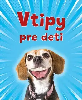 Pre deti a mládež - ostatné Vtipy pre deti - Adriana Bolyová