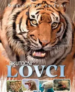 Príroda Skutoční lovci (Kráľovstvo zvierat)