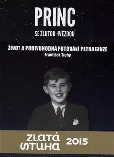 Poézia - antológie Princ se žlutou hvězdou - František Tichý