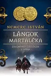 Historické romány Lángok martaléka - István Nemere