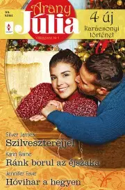 Romantická beletria Arany Júlia 55. - Baine Karin,Faye Jennifer,James Silverman