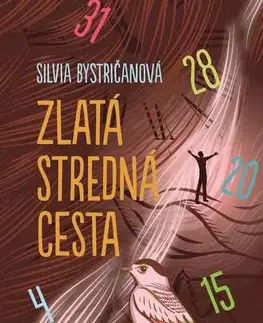 Romantická beletria Zlatá stredná cesta - Silvia Bystričanová