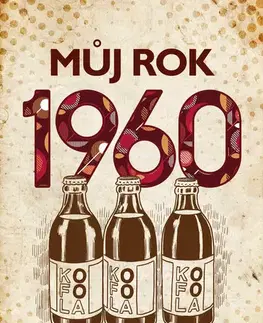 Fejtóny, rozhovory, reportáže Můj rok 1960 - Martin Ježek