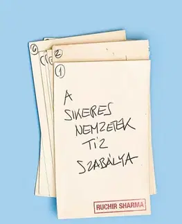 Politológia A sikeres nemzetek tíz szabálya - Ruchir Sharma