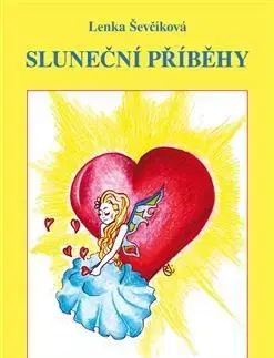 Rozprávky Sluneční příběhy - Lenka Ševčíková