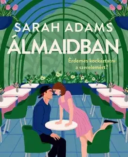Romantická beletria Álmaidban - Sarah Adams