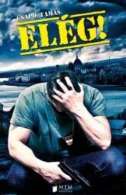 Detektívky, trilery, horory Elég! - Tamás Csapody