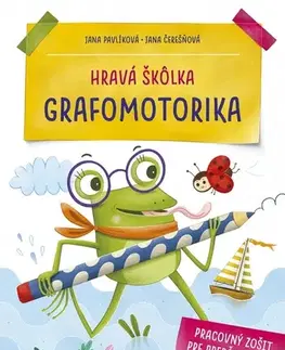 Príprava do školy, pracovné zošity Hravá škôlka GRAFOMOTORIKA - Jana Čerešňová,Jana Pavlíková