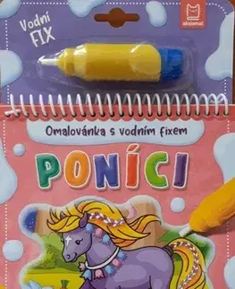 Nalepovačky, vystrihovačky, skladačky Omalovánka s vodním fixem: Poníci