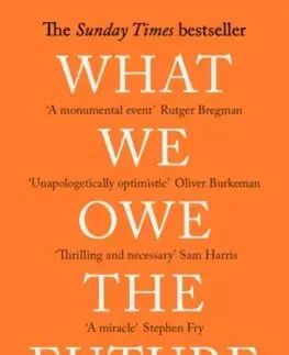 Filozofia What We Owe The Future - William MacAskill