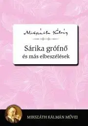 Svetová beletria Sárika grófnő és más elbeszélések - Kálman Mikszáth
