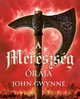 Sci-fi a fantasy A merészség órája - John Gwynne