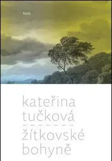 Česká beletria Žítkovské bohyně - Kateřina Tučková
