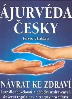 Zdravie, životný štýl - ostatné Ájurvéda - Hlôška Pavol