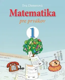 Matematika Matematika pre prvákov - Eva Dienerová