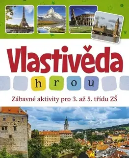 Učebnice pre ZŠ - ostatné Vlastivěda hrou - Radek Machatý