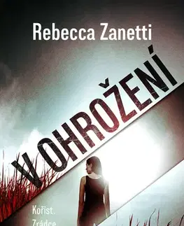 Detektívky, trilery, horory V ohrožení - Rebecca Zanetti