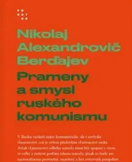 Filozofia Prameny a smysl ruského komunismu - Nikolaj Alexandrovič Berďajev
