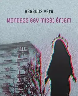 Svetová beletria Mondass egy misét értem - Hegedüs Vera