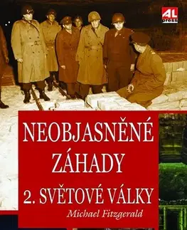 Mystika, proroctvá, záhady, zaujímavosti Neobjasněné záhady 2. světové války - Michael Fitzgerald