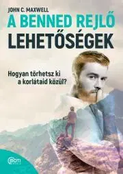 Rozvoj osobnosti A benned rejlő lehetőségek - John C. Maxwell