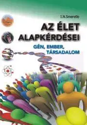Medicína Az Élet alapkérdései - Smeretle I. N.