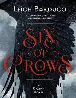 Cudzojazyčná literatúra Six of Crows - Leigh Bardugo