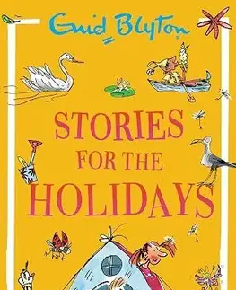 Dobrodružstvo, napätie, western Stories for the Holidays - Enid Blyton