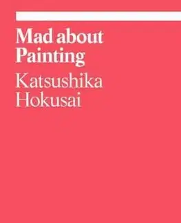 Maliarstvo, grafika Mad about Painting - Katsushika