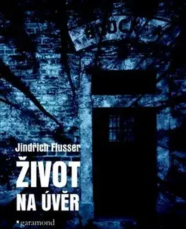 Biografie - ostatné Život na úvěr - Jindřich Flusser