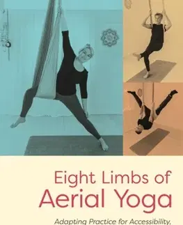 Zdravie, životný štýl - ostatné Eight Limbs of Aerial Yoga - Jo Stewart